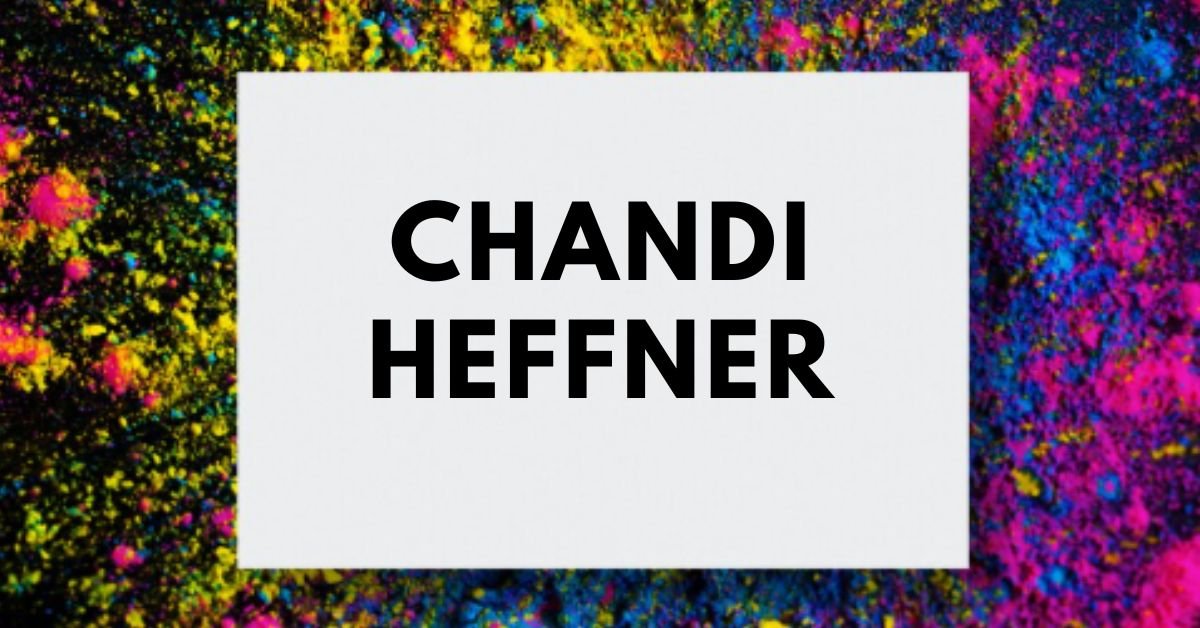 Chandi Heffner