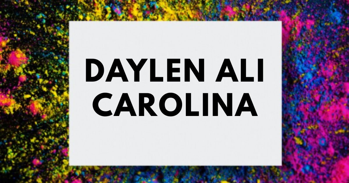 Daylen Ali Carolina