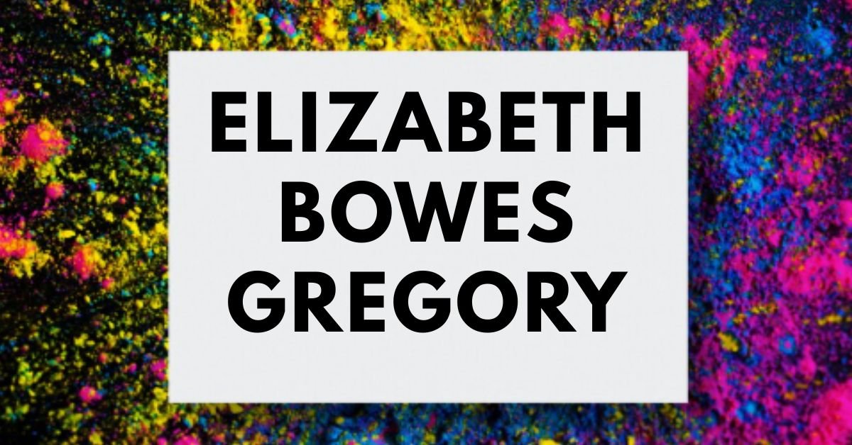 Elizabeth Bowes Gregory