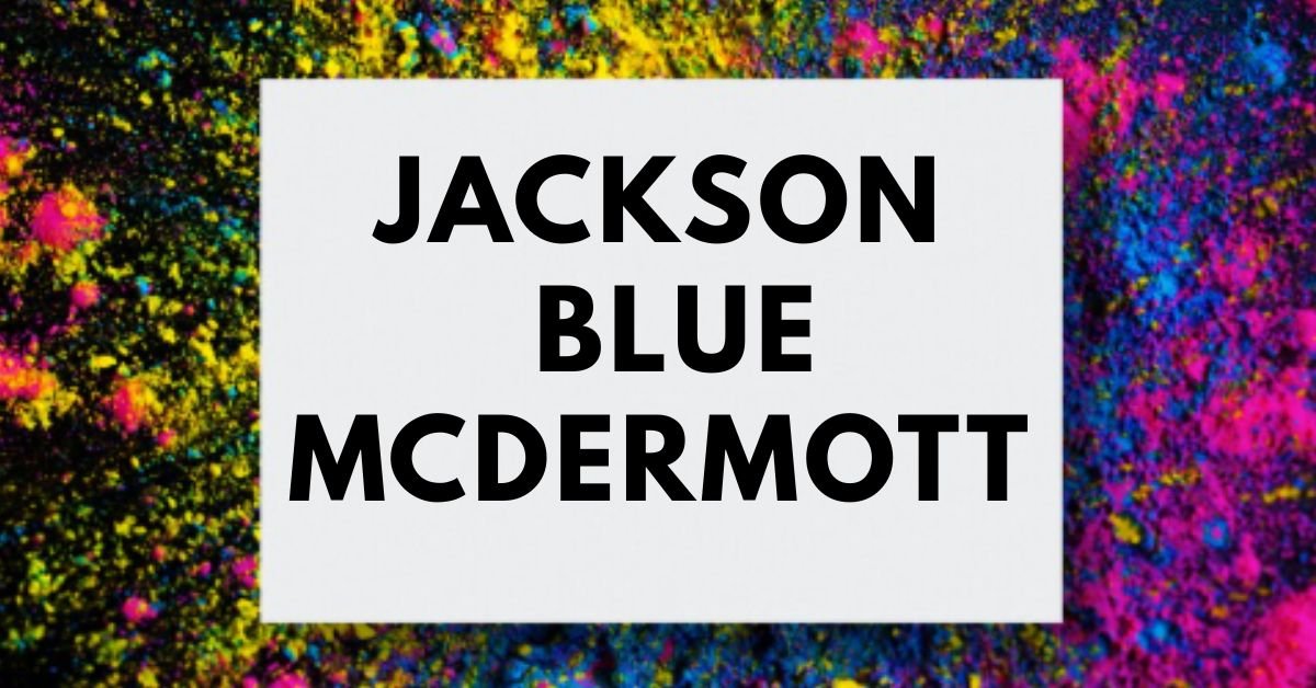 Jackson blue mcdermott