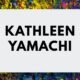 Kathleen Yamachi