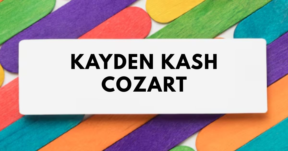 Kayden kash Cozart