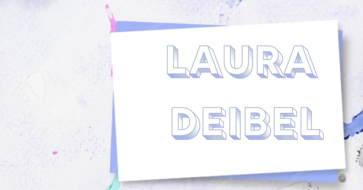 Laura deibel