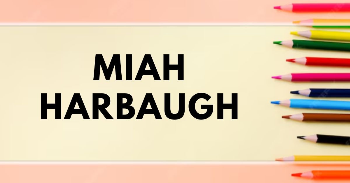 Miah Harbaugh