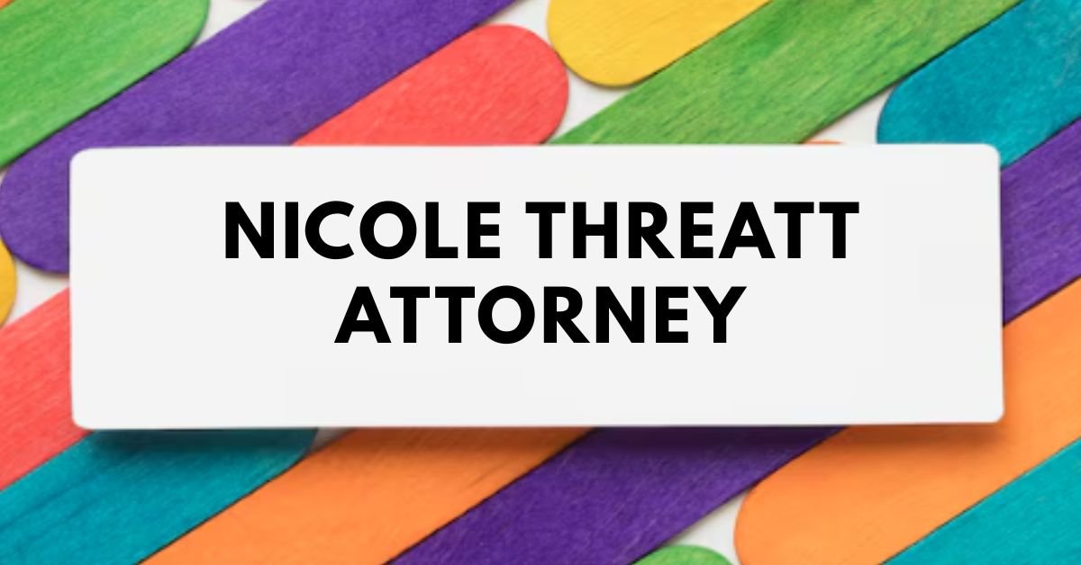 Nicole threatt attorney