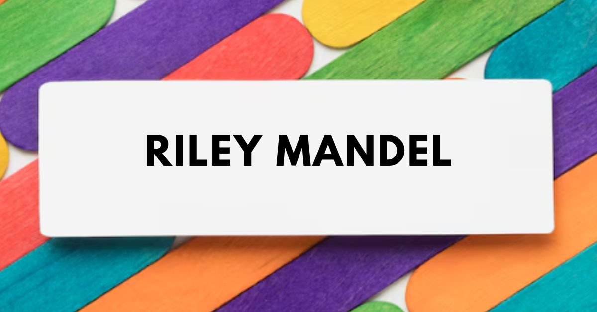 Riley mandel