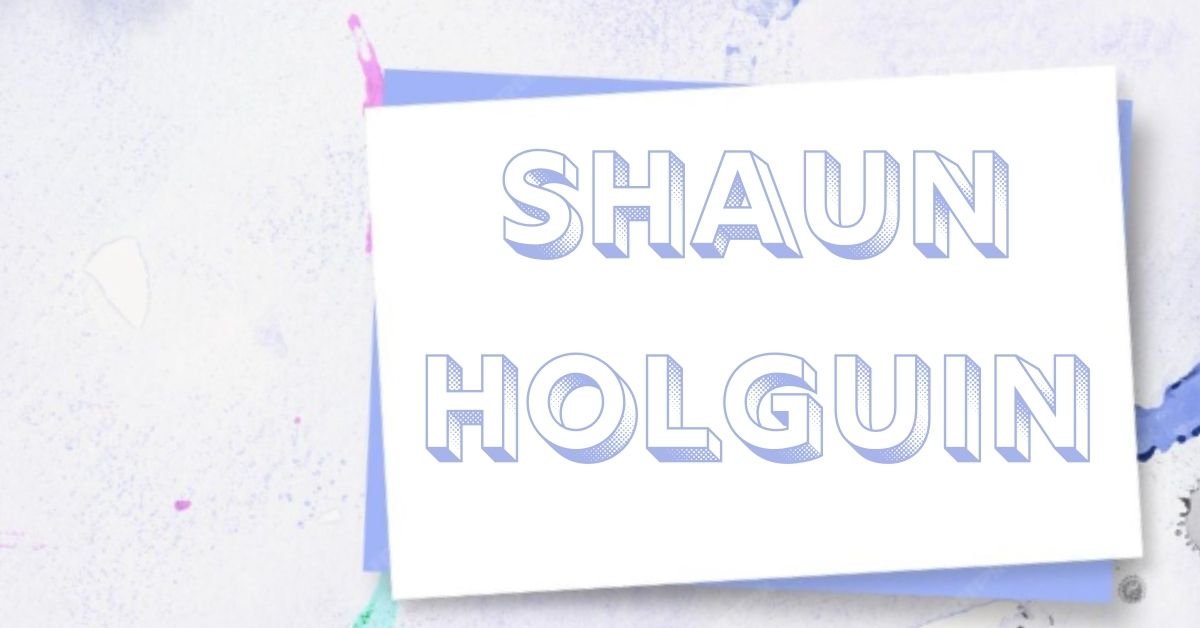 Shaun Holguin