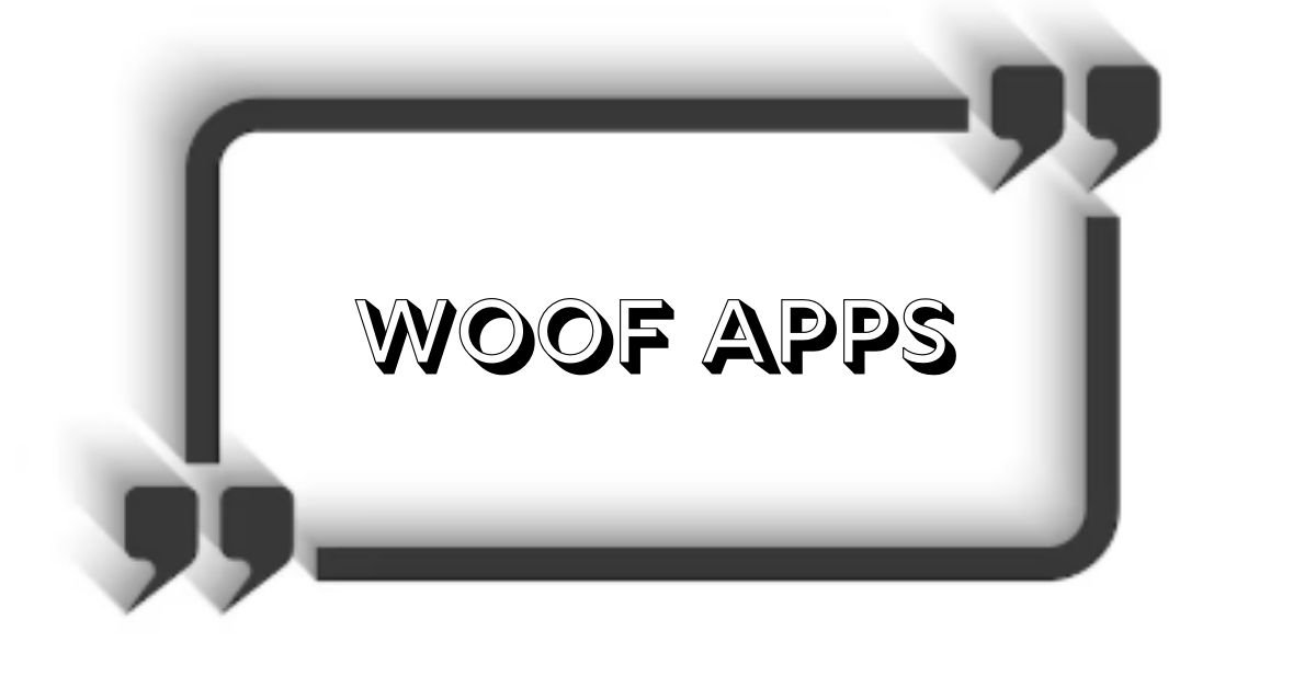 Woof apps