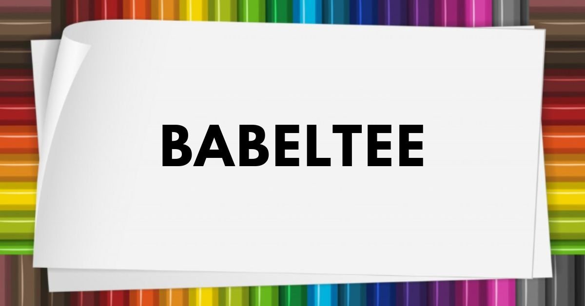 Babeltee