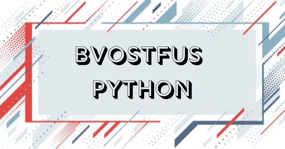 Bvostfus python