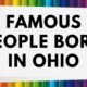 Famous people born in ohio