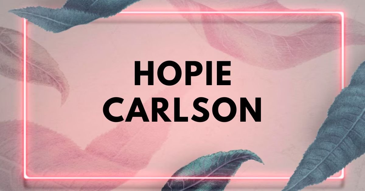 Hopie Carlson
