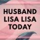 Husband lisa lisa today