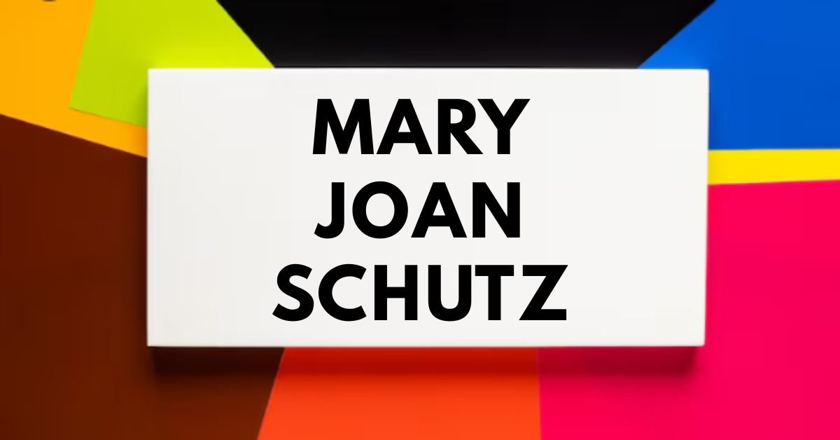 Mary Joan schutz