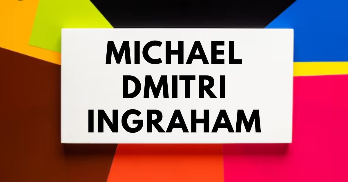 Michael dmitri Ingraham