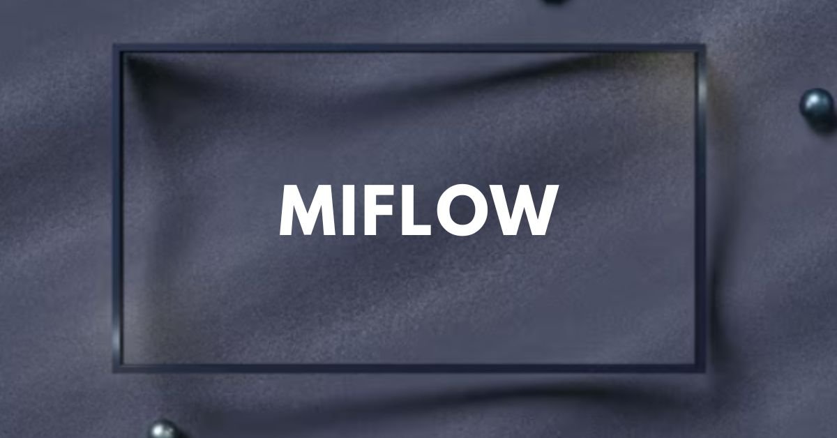 Miflow