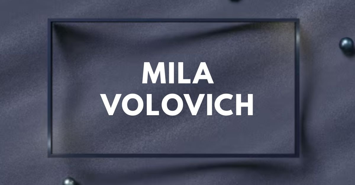 Mila volovich