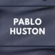 Pablo Huston