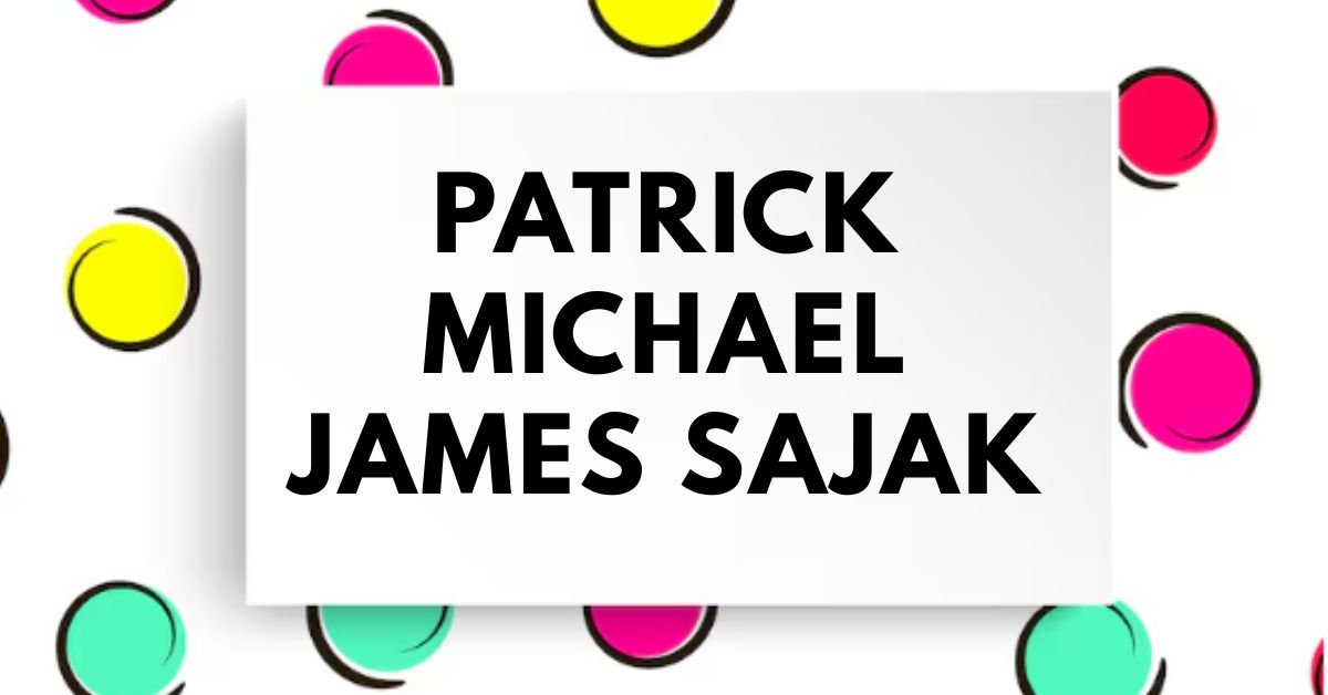 Patrick Michael James Sajak