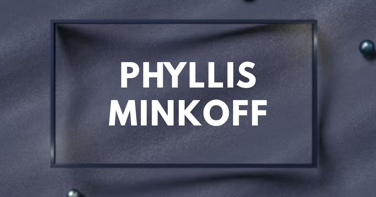 Phyllis minkoff