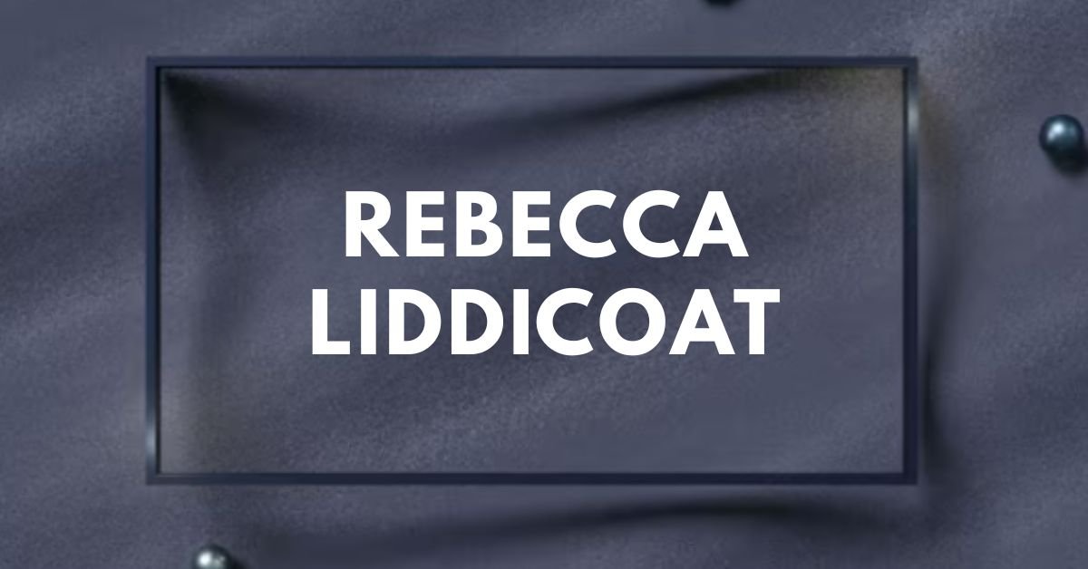 Rebecca liddicoat