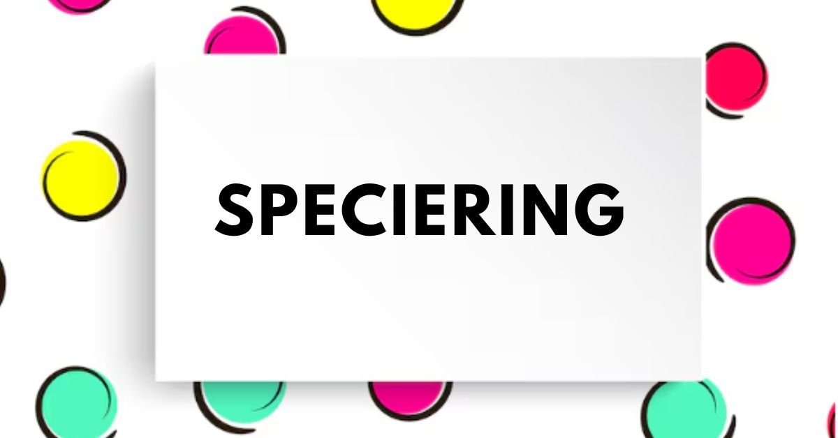 Speciering