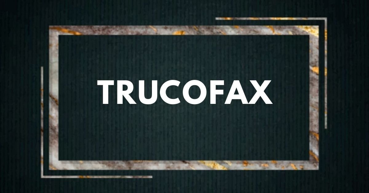 Trucofax