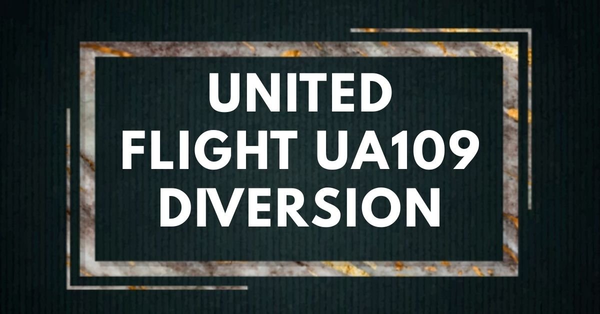 United flight ua109 diversion