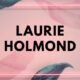 laurie holmond
