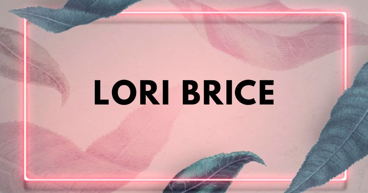 lori brice