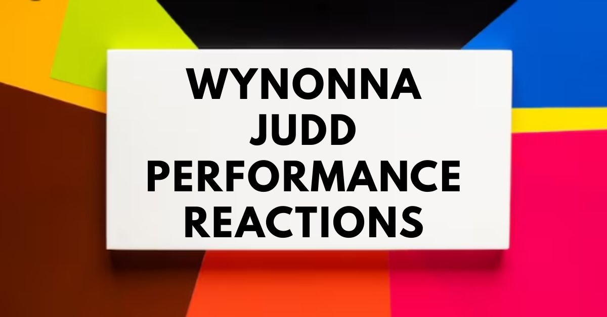 wynonna judd performance reactions